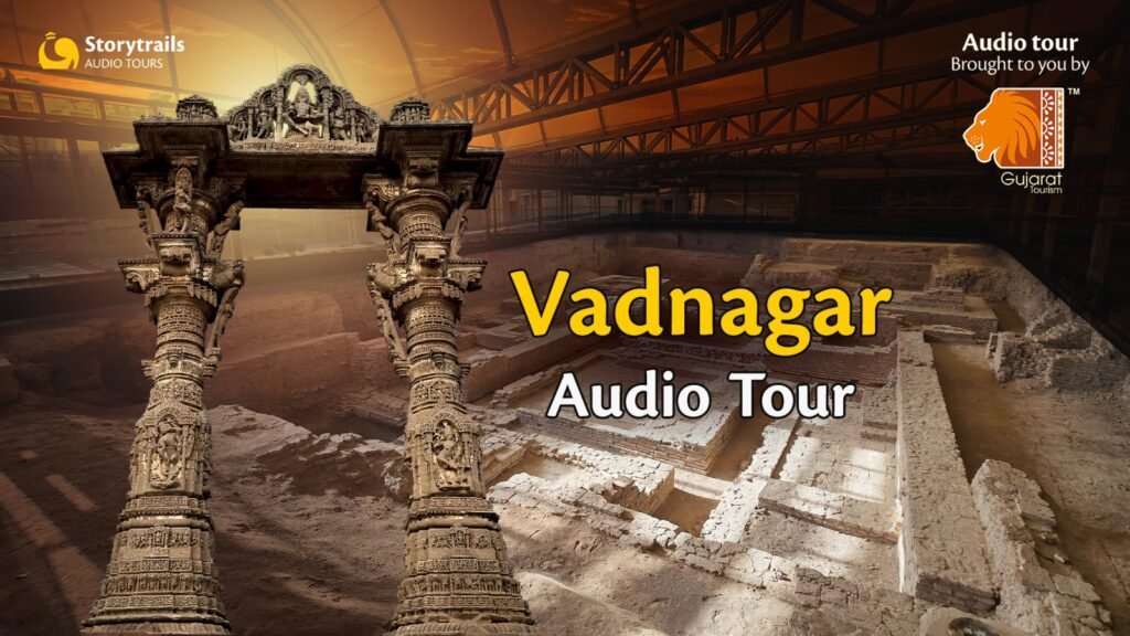 Vadnagar Audio Tour