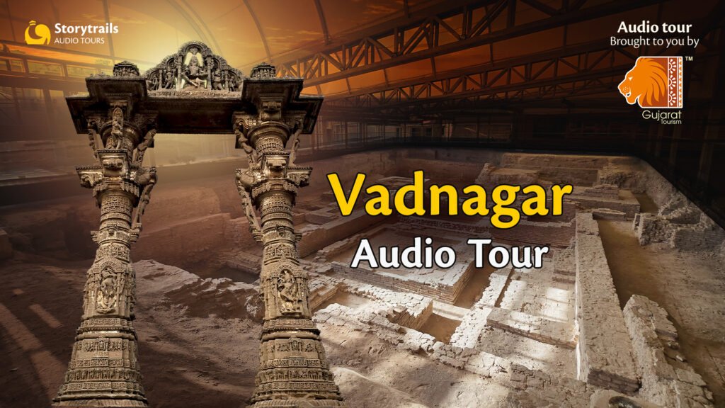 Vadnagar Audio Tour